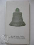 Puijenbroek, F.J.M. van (redactie) - Eeuwen en uren in de Hasseltse kapel