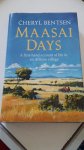 Bentsen, Cheryl - Maasai Days - a first-hand account of life in an African Village