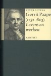 Peter Altena - Gerrit Paape (1752-1803) levens en werken