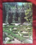 Nicky den Hartogh/ Daan Smit/ Boris van Dobbenburgh - BAROKKE SIERTUINEN