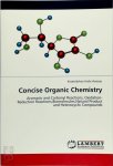 Kesatebrhan Haile Asressu - Concise Organic Chemistry Aromatic and Carbonyl Reactions, OxidationReduction Reactions,Biomolecules,Natural Product and Heterocyclic Compounds
