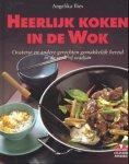 ILIES, ANGELIKA - Heerlijk Koken In De Wok. Oosterse en andere gerechten gemakkelijk bereid in de wok of wadjan.