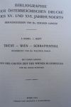 Dolch, dr. Walter, - Bibliographie der Österreichische Drucke des XV. und XVI. Jahrhunderts (band 1)