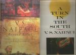 Naipaul, V.S. - A Turn in the South + Beyond Belief : Islamic Excursions among the converted People / V.S. Naipaul
