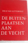 LUTTERVELT, Dr. R. van - De Buitenplaatsen aan de Vecht