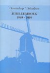 Jubileumcommité - Buurtschap 't Schadron Jubileumboek 1969-2009