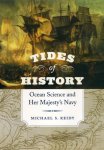 Michael S. Reidy - Tides Of History - Ocean Science And Her Majesty's  Navy