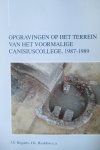 Bogaers, J.E. - Haalebos J.K. - e,a, - Opgravingen op het terrein van het voormalige Canisiuscollege 1987-1989 Bogaers, J.E. - Haalebos J.K. - e,a, - Opgravingen op het terrein van het voormalige Canisiuscollege 1987-1989