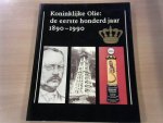 Gabriels, H. m.m.v. Jongman, K. - Koninklijke Olie: de eerste honderd jaar 1890-1990