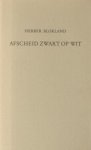 Blokland, Herber. - Afscheid zwart op wit.