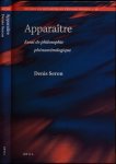 Seron, Denis - Apparaître: Essai de philosophie phénoménologique
