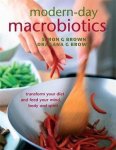 Simon G. Brown, Dragana G. Brown - Modern-Day Macrobiotics