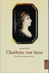 Klauss, Jochen - CHARLOTTE VON STEIN - Die Frau in Goethes Nähe