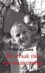 H. Claes - De wraak van een waanzinnige - Auteur: Henk Claes