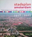 Jolles, Allard - e.a. - Stadsplan Amsterdam 1928-2003. Toekomstvisies op de ruimtelijke ontwikkeling van de stad Jolles, Allard - e.a. - Stadsplan Amsterdam 1928-2003. Toekomstvisies op de ruimtelijke ontwikkeling van de stad