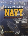 Linder, Bruce R. - Tidewater's Navy. An illustrated history