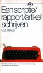 Tilanus, C.B. - Een scriptie/rapport/artikel schrijven