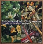 BAUWENS, PETER. - Nieuwe Kruiden en Bladgroenten in Tuin en Keuken