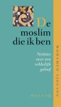 Mohamed Ajouaou - De moslim die ik ben notities over een rekkelijk geloof