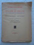Bergh, L.Ph.C. van den, James de Fremery & H.G.A. Obreen. - Oorkondenboek van Holland en Zeeland tot het einde van het Hollandsche Huis (1299).
