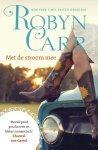 Robyn Carr - Met de stroom mee