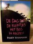 Rathmann, Peggy - De dag dat de kleintjes het bos in kropen