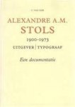 C. van Dijk - ALEXANDRE A M STOLS 1900-1973
