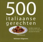 L. Wildsmith - 500 Italiaanse gerechten heerlijke recepten van minestrone tot risotto en van pizza tot tiramisu