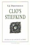 Dijksterhuis, E.J. - Clio s stiefkind