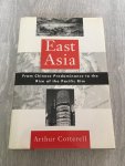 Arthur Cotterell - East Asia, from Chinese predominance to the rise of the pacific rim