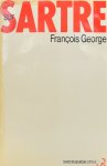 SARTRE, J.P., GEORGE, F. - Deux études sur Sartre.