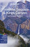 Lonely Planet - Lonely Planet Yosemite, Sequoia & Kings Canyon National Parks