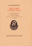 Pertcheval, Jan; Gilbert Degroote. - Jan Pertcheval's Den camp vander doot.