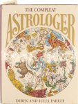 Derek Parker Julia Parker - The compleat astrologer : the practical encyclopaedia of astrological science