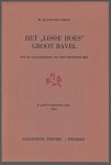 Dingeldein, W.H. - Het losse huis Groot Bavel : uit de geschiedenis van een Twentsch erf