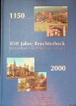 Heimatverein Brochterbeck - 850 Jahre Brochterbeck: ein Lesebuch zum 850-jährigen Jubiläum 1150 - 2000