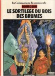 Bourgeon, Francois - Les Compagnons du Crépuscule. Le Sortilège du Bois des Brumes