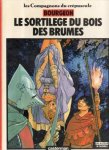 Bourgeon, Francois - Les Compagnons du Crépuscule. Le Sortilège du Bois des Brumes