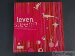 Pierre Bultynck; Noël Vandenberghe; Siska Waelkens. - Leven in steen. Sporen van 4 miljard jaar evolutie