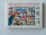 Huijsen, L.P.; Meijer, Marianne - Medicijnkastboekje. Natuurlijke eerste hulp