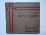  - Uit oude tijden. Album. 1929.