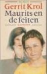KROL, GERRIT - Maurits en de feiten. Roman