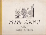 HARTLEY, M.G - Mijn Kamp niet door Hitler maar door M.G. Hartley. Tekeningen en teksten uit het kampleven te Tjimahi-Java