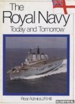 Hill, J.R. - The Royal Navy: Today and Tomorrow