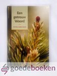 Brouwer, Petrus - Een getrouw Woord