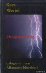 Wortel, Kees - Hoogspanning: Trilogie van een Alkmaarse bluesband