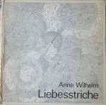 Wilhelm, Anne - Liebesstriche