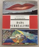 WALDBERG, PATRICK;  ROBERT LEBEL; MICHEL SANOUILLET. - Dada Surréalisme.