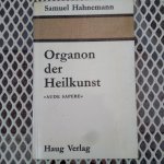 Hahnemann, Samuel - Organon der Heilkunst