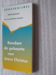 Bronswijk, Drs. Alfred C. / Ouwens, Drs. Koenraad - Spreekbijbel / Rondom de geboorte van Jezus Christus / bijbelfragmenten voor verschillende stemmen